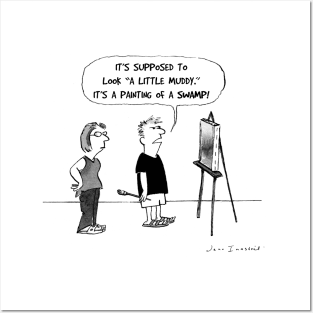 Funny Artist Cartoon | A Little Muddy Posters and Art